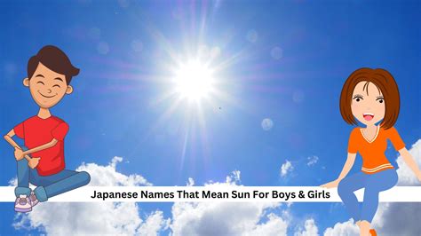 125+ Japanese Names That Mean Sun For Boys & Girls – Paige Simple