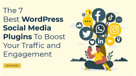 The 7 Best WordPress Social Media Plugins To Boost Your Traffic