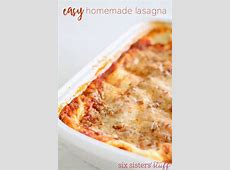 Easy Homemade Lasagna Recipe   Six Sisters' Stuff