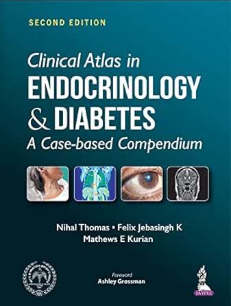 Clinical Atlas in Endocrinology & Diabetes: A Case-based Compendium ...