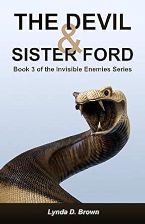 The Devil & Sister Ford: Book 3 of the Invisible Enemies Series eBook ...