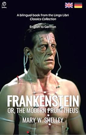Frankenstein (Translated): English - German Bilingual Edition (German ...