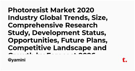 Photoresist Market 2020 Industry Global Trends, Size, Comprehensive ...