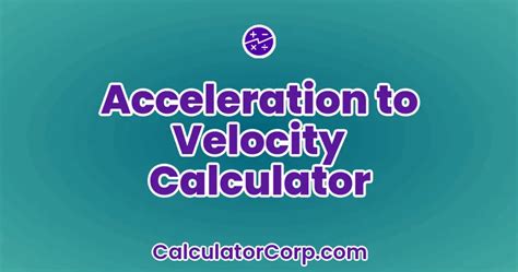 Image result for Acceleration Velocity Calculator Formed