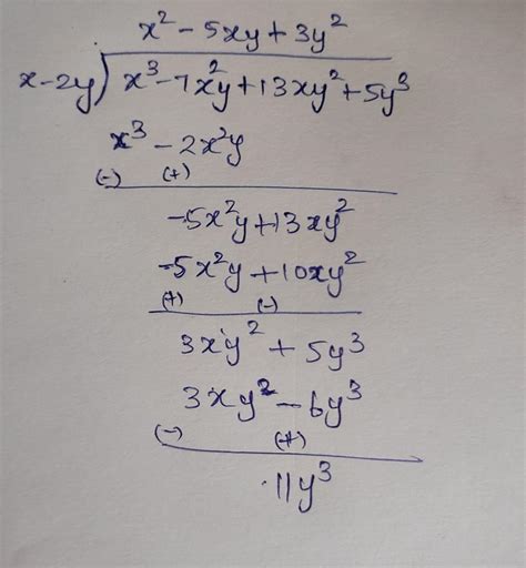 x cube-7 x square y+13 x y square+ 5 y cube by x-2y - Brainly.in