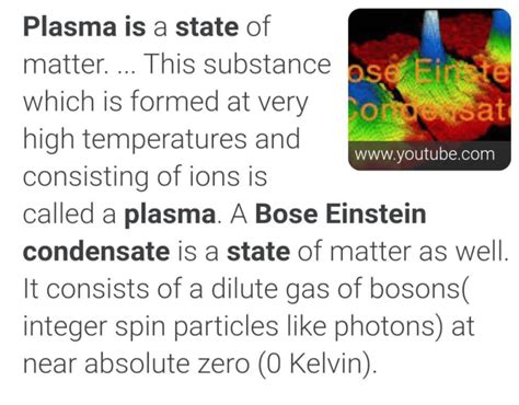 What is plasma and bose-einstein state can anyone explain it easily ...
