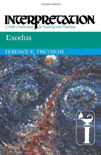 Exodus: Interpretation: A Bible Commentary for Teaching and Preaching ...