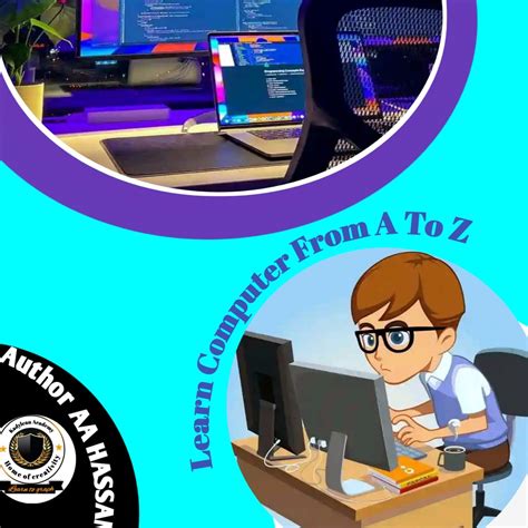 LEARN COMPUTER FROM A TO Z: Master the Fundamentals and Unlock the ...