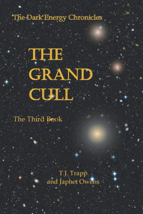 The Dark Energy Chronicles: The Grand Cull: The Third Book: 3 : Owens ...