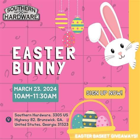 Easter Bunny Event at Southern Hardware, 3305 US Highway 82, Brunswick ...