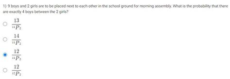 9 boys and 2 girls are to be placed next to each other in the school ...