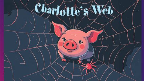Charlotte S Web Charlotte's Web – Books Of Wonder