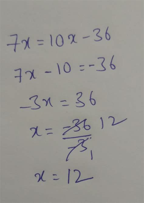 seven times the number is 36 less than 10 times the number .Find the ...