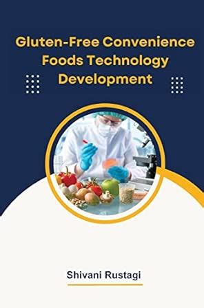 Buy Gluten-Free Convenience Foods Technology Development Book Online at ...