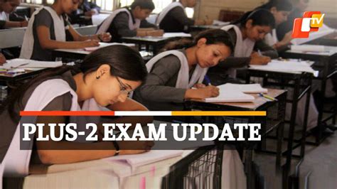 Odisha CHSE Plus 2 Annual Exams Likely In March 2022, HS Schools To ...
