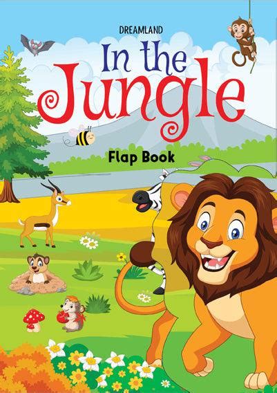 Buy Dreamland Flap Book- In the Jungle - An Interactive & Activity Book ...