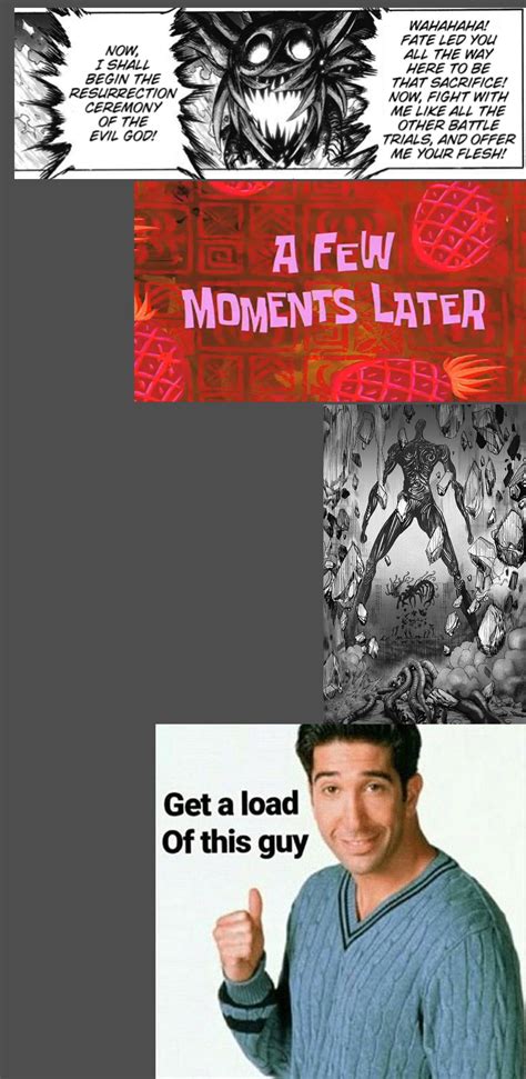 Lol get a load of this guy : OnePunchMan