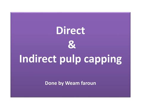 Image result for Difference Between Direct and Indirect Pulp Capping