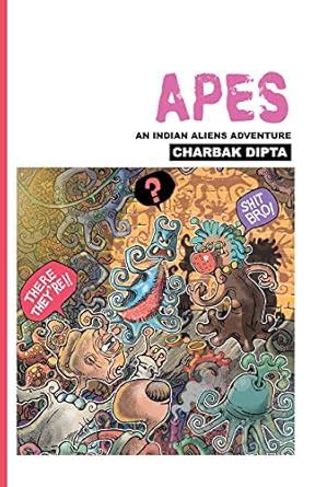 Apes: An Indian Aliens Adventure: 2 : Dipta, Charbak: Amazon.in: Books