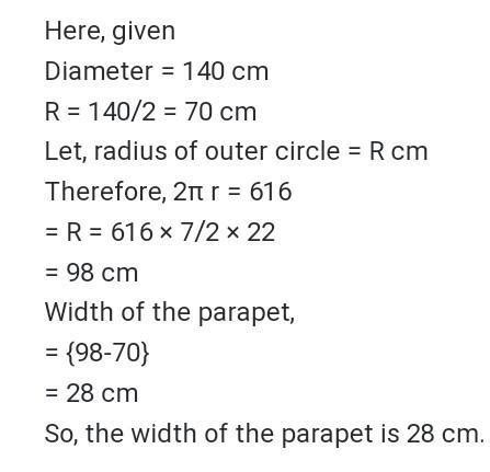 A well of diameter 140cm has a stone parapet around it. if the length ...