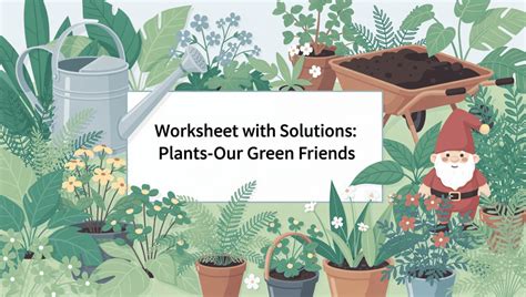 Plants-Our Green Friends Worksheet - Class 2 Science ICSE PDF Download