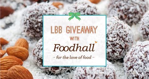 #LBBGiveaway! 5 Winners Stand to Win Vouchers from Foodhall Worth INR ...