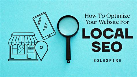 How To Optimize Your Website For Local SEO – Solespire