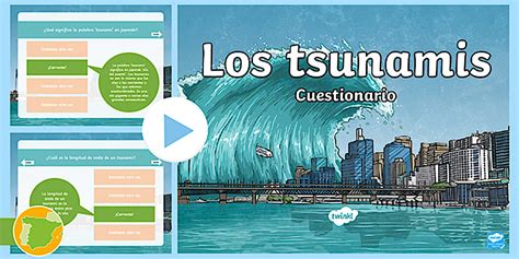 Presentación: Los tsunamis - Cuestionario (teacher made)