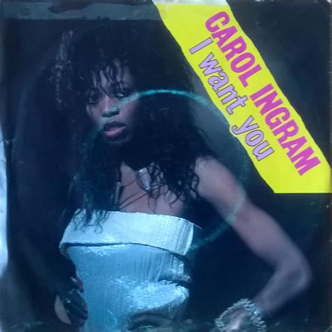 Carol Ingram – I Want You (1985, Vinyl) - Discogs