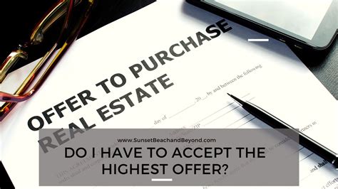 Do I Have to Accept the Highest Offer? Sunset Beach Real Estate