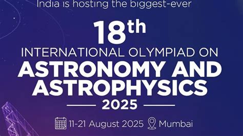 Mumbai Hosts Largest-Ever International Olympiad on Astronomy and ...