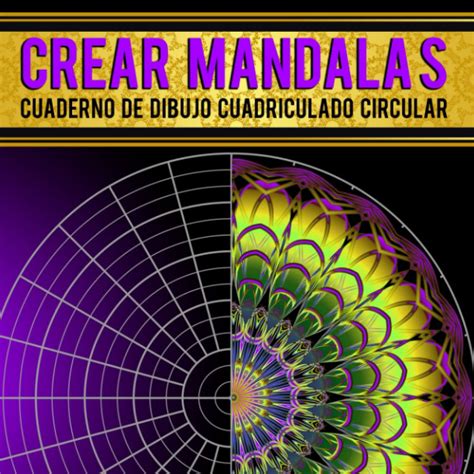 Crear Mandalas Cuaderno De Dibujo Cuadriculado Circular Atrevete Con Tu ...