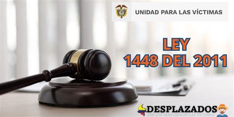 Ley 1448 de 2011 - Para Desplazados