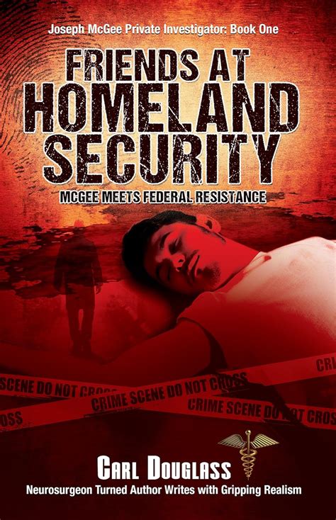 Friends At Homeland Security: McGee Meets Federal Resistance (Joseph ...