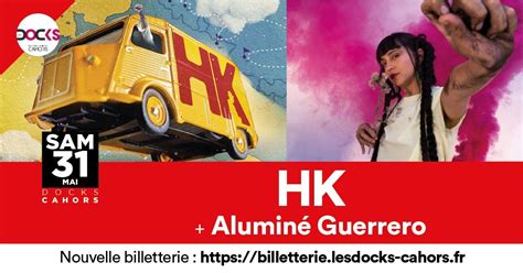 🎤 HK + ALUMINE GUERRERO 💥, 430, allées des Soupirs, 46000 Cahors ...