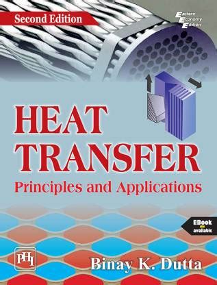 Heat Transfer Principles and Applications: Buy Heat Transfer Principles ...