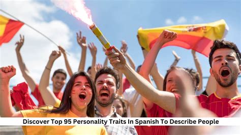 Discover Top 95 Personality Traits & Adjectives In Spanish To Describe ...
