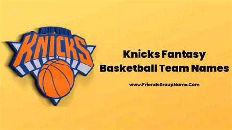 Knicks Fantasy Basketball Team Names 2024
