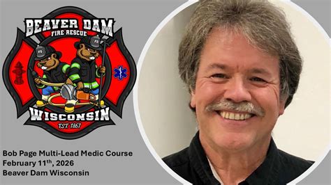 Bob Pages Multi-Lead Medics Course, Beaver Dam Area Community Theatre ...
