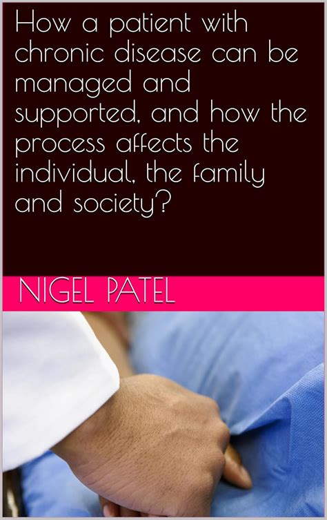 How a patient with chronic disease can be managed and supported, and ...