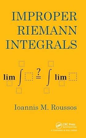 Buy Improper Riemann Integrals Book Online at Low Prices in India ...