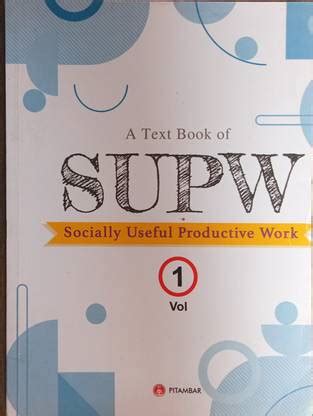 A Text Book Of SUPW VOL.1 For Class 9 (ICSE, CBSE And All Other Boards ...