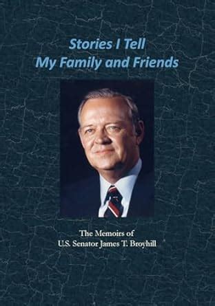 Buy Stories I Tell My Family and Friends: The Memoirs of U.S. Senator ...