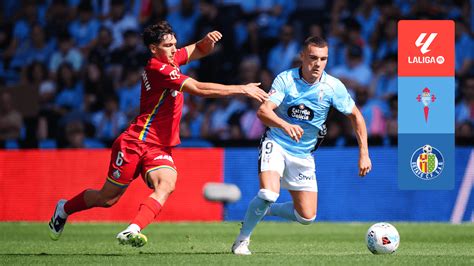 Watch Celta Vigo vs. Getafe Highlights Online | DAZN GB