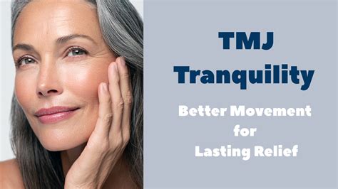 TMJ Tranquility: Better Movement for Lasting Relief