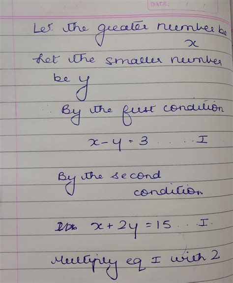 Two numbers differ by 3. The sum of the greater number and twice the ...