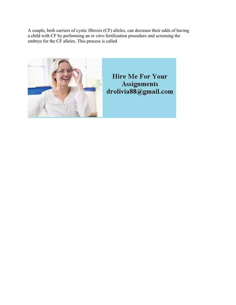 A couple- both carriers of cystic fibrosis (CF) alleles- can decrease.docx