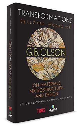 Buy Transformations: Selected Works of G.B. Olson on Materials ...