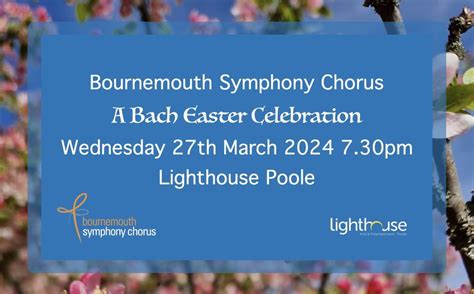 A Bach Easter Celebration, Lighthouse Poole, 27 March 2024 | AllEvents