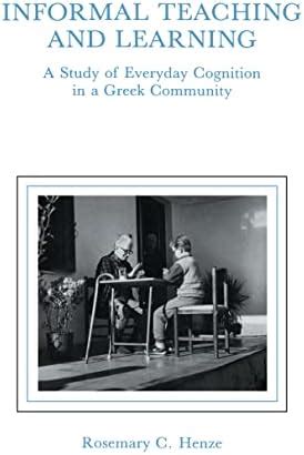 informal Teaching and Learning: A Study of Everyday Cognition in A ...